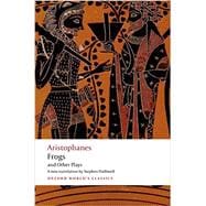 Aristophanes: Frogs and Other Plays A new verse translation, with introduction and notes