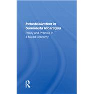 Industrialization In Sandinista Nicaragua,9780429694097