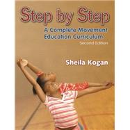 Step By Step:A Complete Movement Education Curriculum - 2E