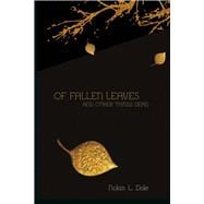 Of Fallen Leaves and Other Things Dead
