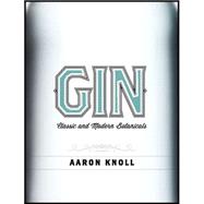 Gin The Art and Craft of the Artisan Revival