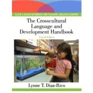 The Crosscultural, Language, and Academic Development Handbook A Complete K-12 Reference Guide