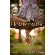 The Homecoming of Samuel Lake A Novel