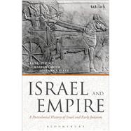 Israel and Empire A Postcolonial History of Israel and Early Judaism
