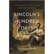 Lincoln's Hundred Days