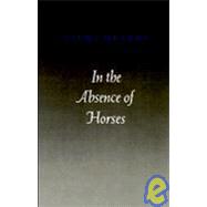 In the Absence of Horses
