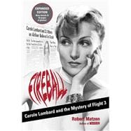 Fireball Carole Lombard and the Mystery of Flight 3