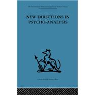 New Directions in Psycho-Analysis