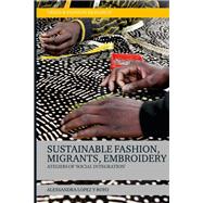 Sustainable Fashion, Migrants, Embroidery