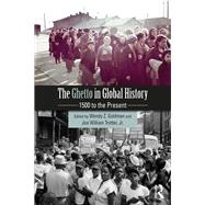 The Ghetto in Global History