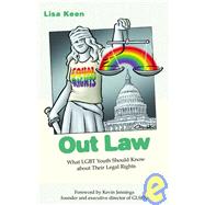 Out Law: What Lgbt Youth Should Know About Their Legal Rights