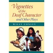 Vignettes of the Deaf Character