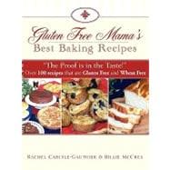 Gluten Free Mama's Best Baking Recipes