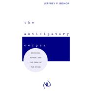 The Anticipatory Corpse,9780268204099