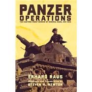 Panzer Operations The Eastern Front Memoir of General Raus, 1941-1945