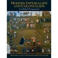 Modern Imperialism and Colonialism : A Global Perspective