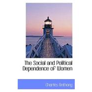 The Social and Political Dependence of Women
