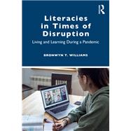 Literacies in Times of Disruption