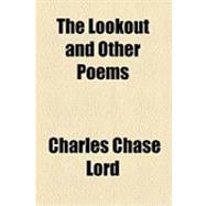 The Lookout: And Other Poems