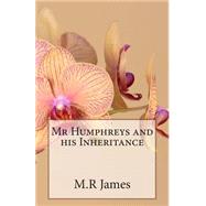 Mr Humphreys and His Inheritance
