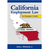 California Employment Law: An Employer’s Guide, Revised and Updated