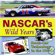 Nascar's Wild Years