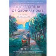 The Splendor of Ordinary Days