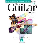 Play Guitar Today! - Level 1 A Complete Guide to the Basics