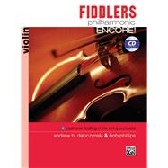 Fiddlers Philharmonic Encore! for Violin