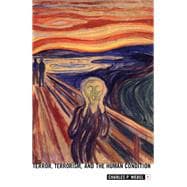 Terror, Terrorism and the Human Condition