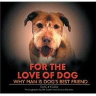 For The Love Of Dog,9781581824100