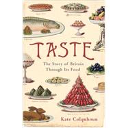 Taste The Story of Britain Through Its Cooking