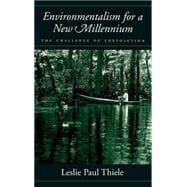 Environmentalism for a New Millennium The Challenge of Coevolution