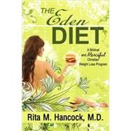 The Eden Diet: A Biblical and Merciful Christian Weight Loss Program