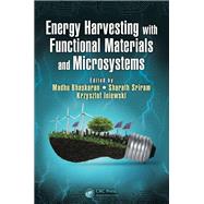 Energy Harvesting with Functional Materials and Microsystems