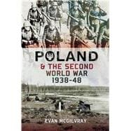 Poland and the Second World War 1938-1948