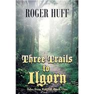 Three Trails to Ilgorn