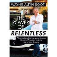 The Power of Relentless