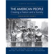 The American People Creating a Nation and a Society, Concise Edition, Volume 2 -- Books a la Carte