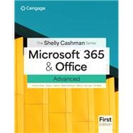 The Shelly Cashman Series Microsoft 365 & Office Advanced, First Edition
