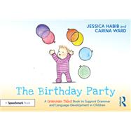 The Birthday Party: A Grammar Tales Book to Support Grammar and Language Development in Children