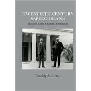 Twentieth Century Sapelo Island Howard E. Coffin & Richard J. Reynolds, Jr.