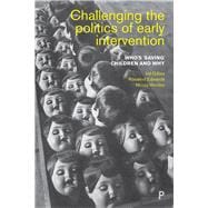 Challenging the Politics of Early Intervention