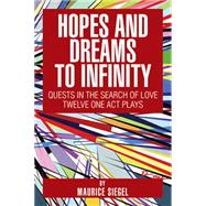 Hopes and Dreams to Infinity
