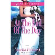 At the End of the Day A Novel