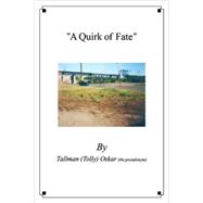 A Quirk of Fate