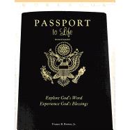 Passport to Life: Explore God's Word, Experience God's Blessings