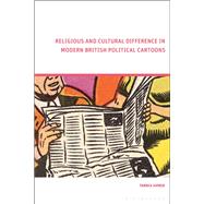 Religious and Cultural Difference in Modern British Political Cartoons