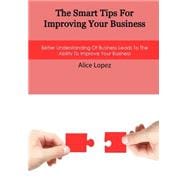 The Smart Tips for Improving Your Business