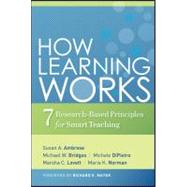 How Learning Works : Seven Research-Based Principles for Smart Teaching